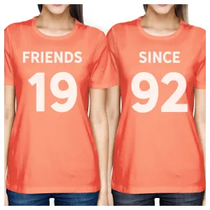 Friends Since Custom Years BFF Matching Peach Shirts