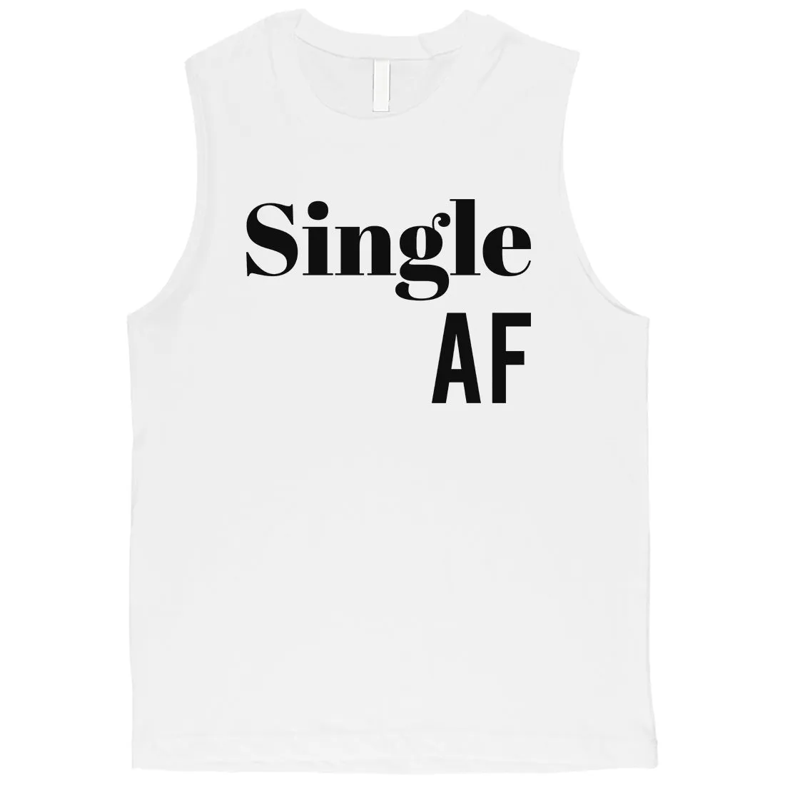 Single AF Mens Funny Saying Workout Muscle Shirt For Single Friends